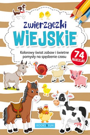 Zwierzaczki wiejskie plus naklejki kolorowanka [KSIĄŻKA]