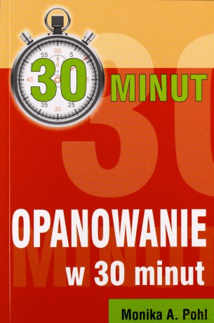 Opanowanie w 30 minut [KSIĄŻKA]