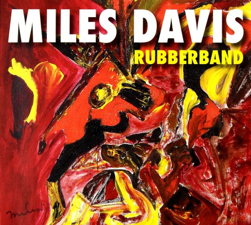 Miles Davis: Rubberband [CD]
