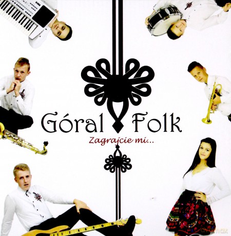 GóralFolk: Zagrajcie Mi... [CD]