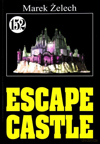 Pan Samochodzik i... Tom: 152 Escape Castle - Andrzej Irski [KSIĄŻKA]