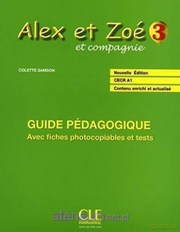 Alex et Zoe 3 Przewodnik metodyczny Nowa edycja [KSIĄŻKA]