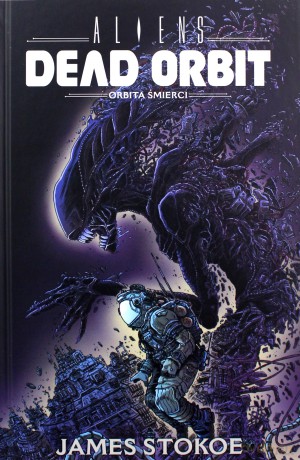 Aliens. Dead Orbit - James Stokoe [KOMIKS]
