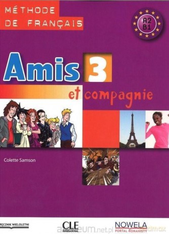 Amis et compagnie 3 podręcznik - Samson Colette [KSIĄŻKA]