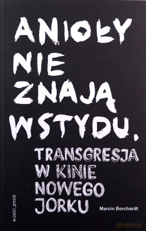 Anioły nie znają wstydu - Marcin Borchardt [KSIĄŻKA]