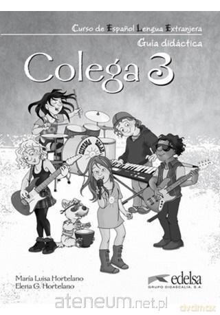 Colega 3 przewodnik metodyczny - Maria Hortelano [KSIĄŻKA]