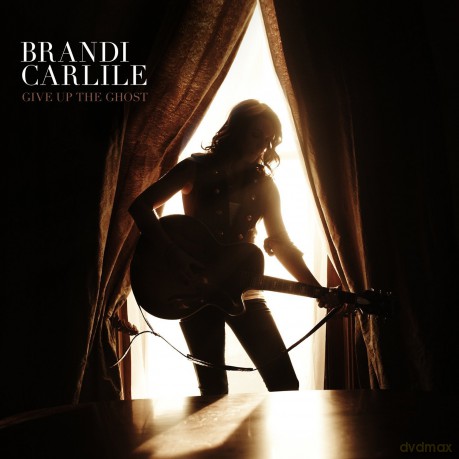 Brandi Carlile: Give Up The Ghost [CD]