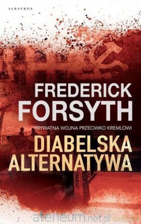 Diabelska alternatywa - Frederick Forsyth [KSIĄŻKA]