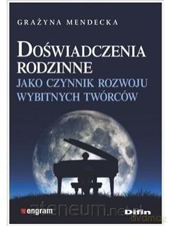 Doświadczenia rodzinne jako czynnik rozwoju - Grażyna Mendecka [KSIĄŻKA]