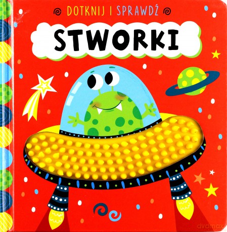 Dotknij i sprawdź. Stworki [KSIĄŻKA]