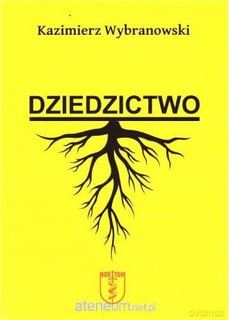 Dziedzictwo - Kazimierz Wybranowski [KSIĄŻKA]