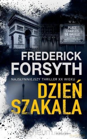 Dzień Szakala - Frederick Forsyth [KSIĄŻKA]