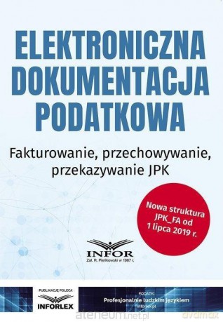 Elektroniczna dokumentacja podatkowa [KSIĄŻKA]