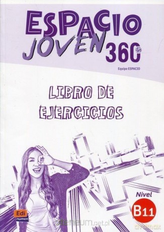 Espacio Joven 360 B1.1 ćwiczenia [KSIĄŻKA]