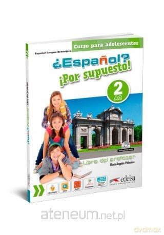 Espanol por supuesto 2-A2 przewodnik metodyczny - Maria Angeles Palomino [KSIĄŻKA]