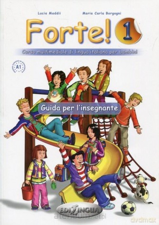 Forte! 1 przewodnik metodyczny - Maddii Lucia Borgogoni Maria [KSIĄŻKA]