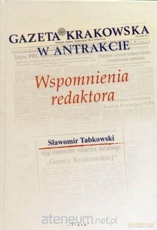 Gazeta Krakowska w antrakcie - Sławomir Tabkowski [KSIĄŻKA]
