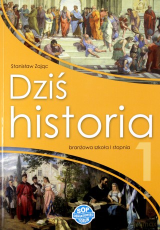 Historia Zasadnicza Szkoła Zawodowa 1 Dziś historia podręcznik - Stanisław Zając [KSIĄŻKA]