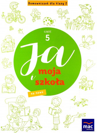 Ja i Moja Szkoła na nowo Szkoła podstawowa 1 cz.1-5 - Jolanta Faliszewska [KSIĄŻKA]