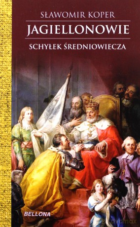 Jagiellonowie. Schyłek średniowiecza (pocket) - Sławomir Koper [KSIĄŻKA]