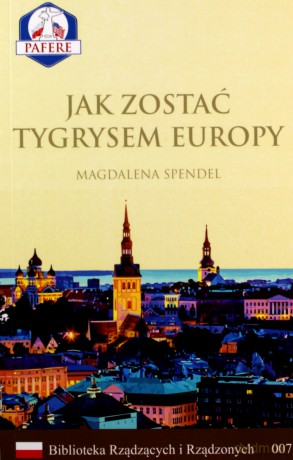 Jak zostać Tygrysem Europy - Magdalena Spendel [KSIĄŻKA]