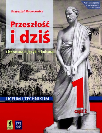 Język polski LO Przeszłość i dziś 1/2 - Krzysztof Mrowcewicz [KSIĄŻKA]