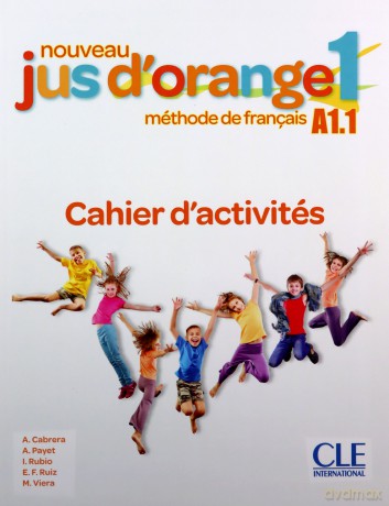 Jus d'orange nouveau 1 A1.1 ćwiczenia [KSIĄŻKA]