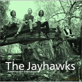 The Jayhawks: Tomorrow The Green Grass (Legacy Edition) [2CD]