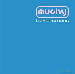 Muchy: Terroromans [CD]