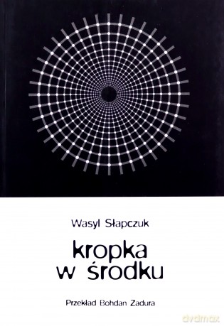 Kropka w środku - Wasyl Słapczuk [KSIĄŻKA]
