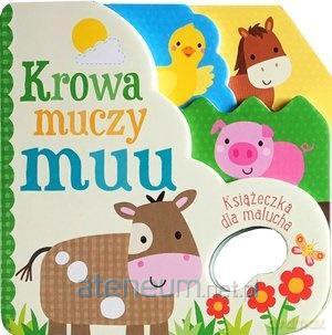 Książeczka dla malucha. Krowa muczu muu [KSIĄŻKA]