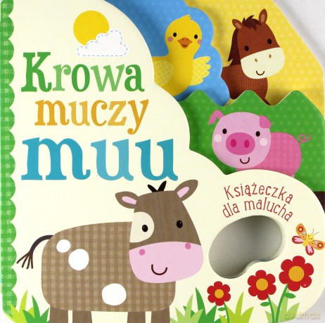 Książeczka dla malucha. Krowa muczu muu [KSIĄŻKA]