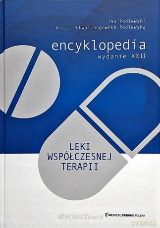 Leki współczesnej terapii - Alicja Chwalibogowska-Podlewska, Jan Podlewski [KSIĄŻKA]