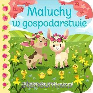 Maluchy w gospodarstwie. Książeczka z okienkami [KSIĄŻKA]