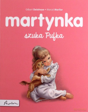 Martynka szuka Pufka - Gilbert Delahaye, Marcel Marlier [KSIĄŻKA]