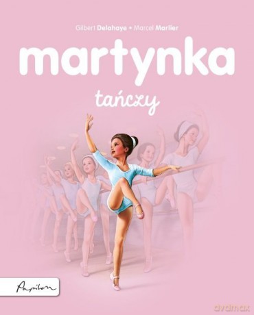 Martynka tańczy - Gilbert Delahaye, Marcel Marlier [KSIĄŻKA]