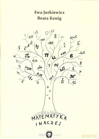 Matematyka inaczej - Ewa Jurkiewicz, Beata Kenig [KSIĄŻKA]