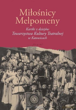 Miłośnicy Melpomeny [KSIĄŻKA]