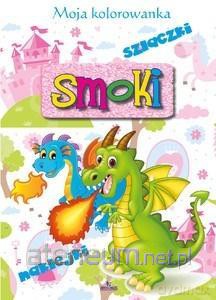 Moja kolorowanka. Smoki [KSIĄŻKA]