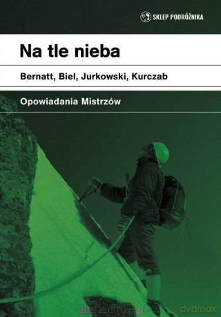 Na tle nieba. Opowiadania mistrzów [KSIĄŻKA]