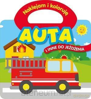 Naklejam i koloruję. Auta i inne do jeżdżenia [KSIĄŻKA]