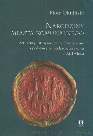 Narodziny miasta komunalnego - Piotr Okniński [KSIĄŻKA]