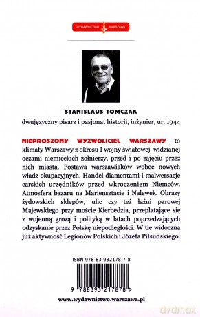 Nieproszony wyzwoliciel Warszawy - Stanisław Tomczak [KSIĄŻKA]