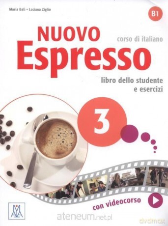 Nuovo Espresso 3 podręcznik + ćwiczenia - Maria Bali, Luciana Ziglio [KSIĄŻKA]