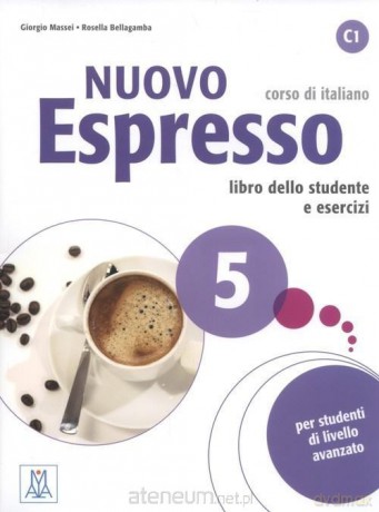 Nuovo Espresso 5 podręcznik + ćwiczenia - Giorgio Massei, Rosella Bellagamba [KSIĄŻKA]