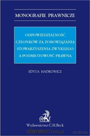 Odpowiedzialność członków za zobowiązania - Edyta Hadrowicz [KSIĄŻKA]