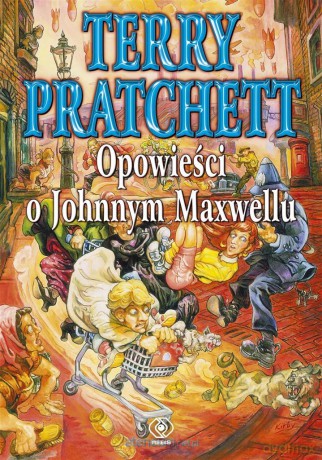 Opowieści o Johnnym Maxwellu - Terry Pratchett [KSIĄŻKA]