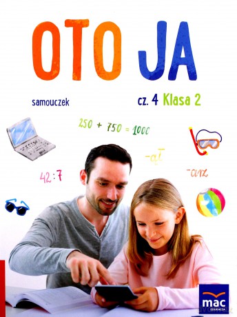Oto Ja. Samouczek Szkoła podstawowa 2 cz.1-4 - Karina Mucha, Anna Stalmach-Tkacz [KSIĄŻKA]
