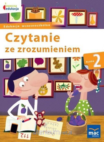 Owocna edukacja Szkoła podstawowa 2 Czytanie ze zrozumieniem - Balbina Piechocińska [KSIĄŻKA]