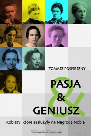 Pasja i Geniusz - Tomasz Pospieszny [KSIĄŻKA]